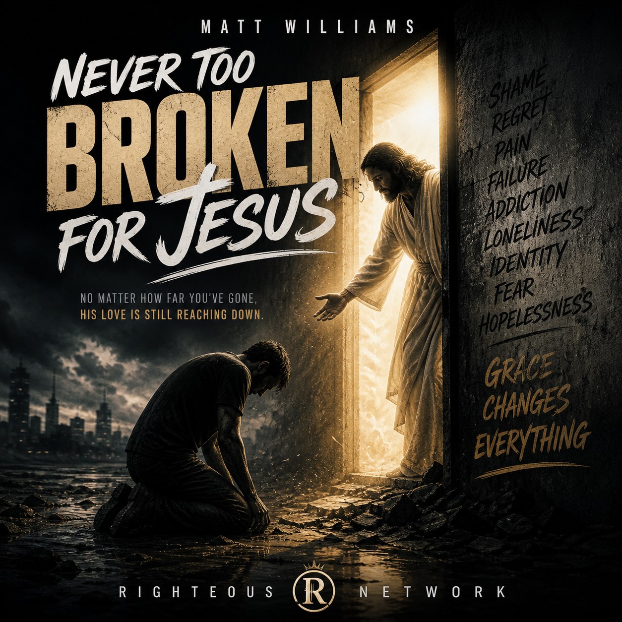 Never Too Broken for Jesus